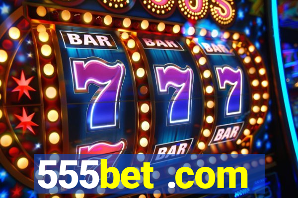 555bet .com